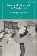 Balkan Muslims and the Middle East