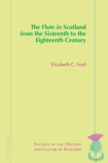 The Flute in Scotland from the Sixteenth to the Eighteenth Century