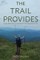 The Trail Provides
