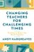 Changing Teachers for Challenging Times