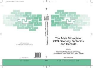 The Adria Microplate: GPS Geodesy, Tectonics and Hazards