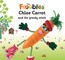 Chloe Carrot and the greedy witch