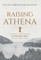 Raising Athena
