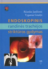 Endoskopinis randinės trachėjos struktūros gydymas