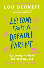 Lessons from a Default Parent
