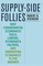 Supply-Side Follies