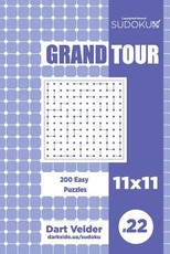 Sudoku Grand Tour - 200 Easy Puzzles 11x11 (Volume 22)