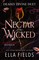 Nectar of the Wicked