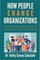 How People Change Organizations