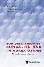 Sodium Dithionite, Rongalite and Thiourea Oxides: Chemistry and Application