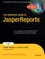 The Definitive Guide to JasperReports