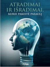 Atradimai ir išradimai, kurie pakeitė pasaulį