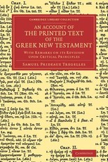 An Account of the Printed Text of the Greek New Testament