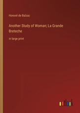 Another Study of Woman; La Grande Breteche
