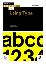 Basics Typography 02: Using Type