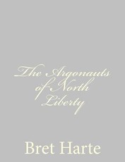 The Argonauts of North Liberty