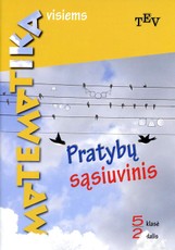 Matematika visiems. Pratybų sąsiuvinis 5 klasei, 2 dalis Matematika visiems. Pratybų sąsiuvinis 5 klasei, 2 dalis