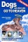 Dogs and Other Pets Go To Heaven