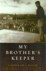 Etzioni, A: My Brother's Keeper