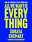 All We Want Is Everything