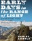 Early Days in the Range of Light