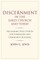 Discernment in the Early Church and Today