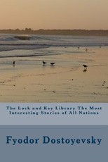 The Lock and Key Library The Most Interesting Stories of All Nations