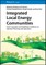 Integrated Local Energy Communities
