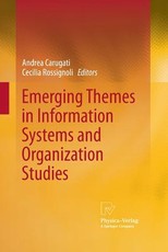 Emerging Themes in Information Systems and Organization Studies