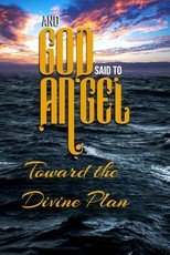 And God Said to Angel