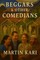 Beggars and other Comedians