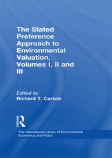 The Stated Preference Approach to Environmental Valuation, Volumes I, II and III
