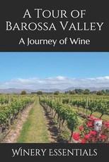 A Tour of Barossa Valley
