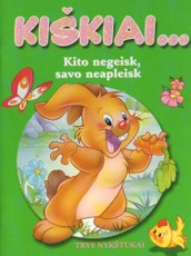 Kiškiai: Dairykis, stebėkis ir į galvą dėkis