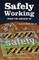 Safely Working From the Ground Up