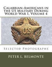 Calabrian-Americans in the US Military During World War I, Volume 4