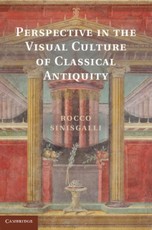 Perspective in the Visual Culture of Classical Antiquity