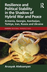 Resilience and Political Stability in the Shadow of Hybrid War and Peace