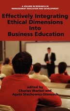 Effectively Integrating Ethical Dimensions Into Business Education (Hc)
