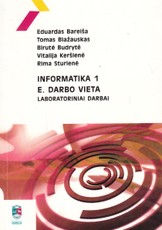 Informatika 1. E. darbo vieta. Laboratoriniai darbai