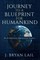 Journey to a Blueprint for Humanity