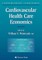 Cardiovascular Health Care Economics