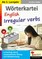 Wörterkartei English Irregular verbs