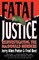 Fatal Justice
