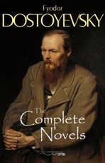 Complete Novels of Fyodor Dostoyevsky