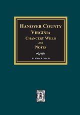 Hanover County, Virginia Chancery Wills and Notes.