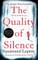 The Quality of Silence