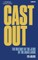 Cast Out