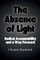 The Absence of Light