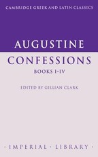 Augustine: Confessions Books I-IV